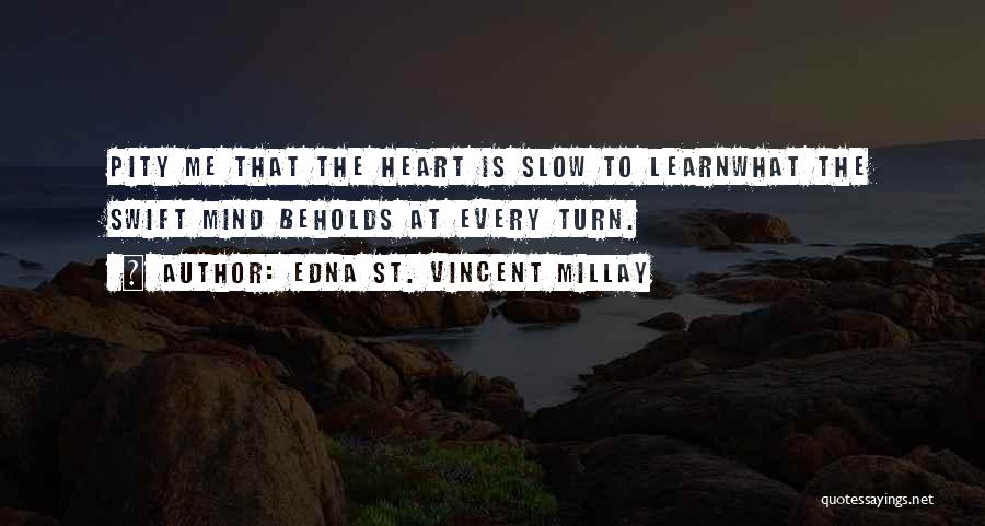 Edna St. Vincent Millay Quotes 1389956