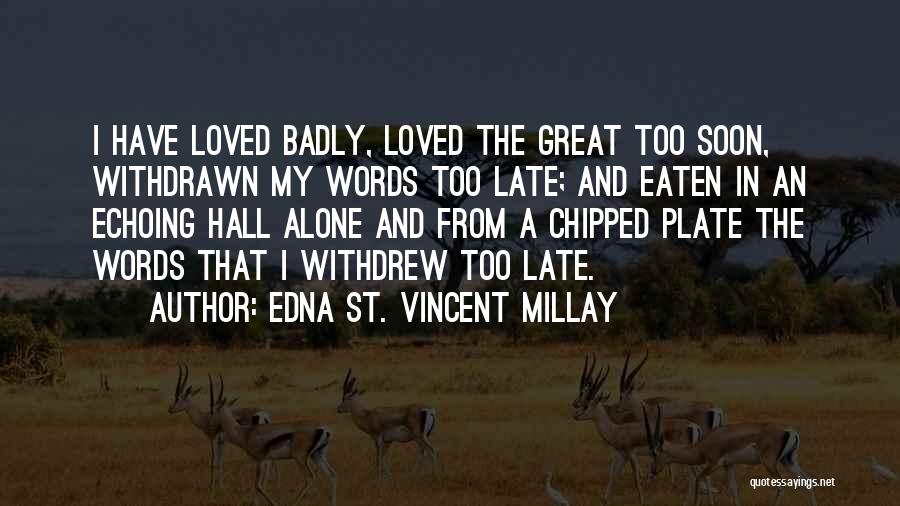 Edna St. Vincent Millay Quotes 1411994