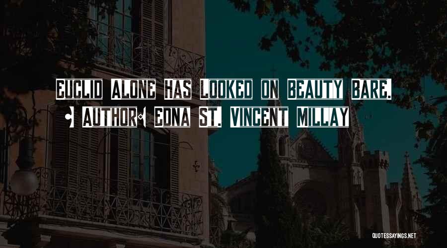 Edna St. Vincent Millay Quotes 1960448