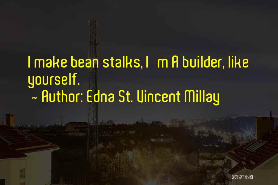 Edna St. Vincent Millay Quotes 2105277