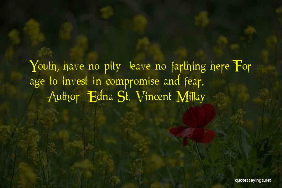 Edna St. Vincent Millay Quotes 2228081