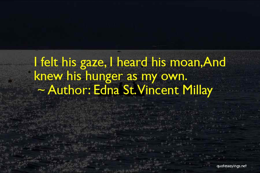 Edna St. Vincent Millay Quotes 552657