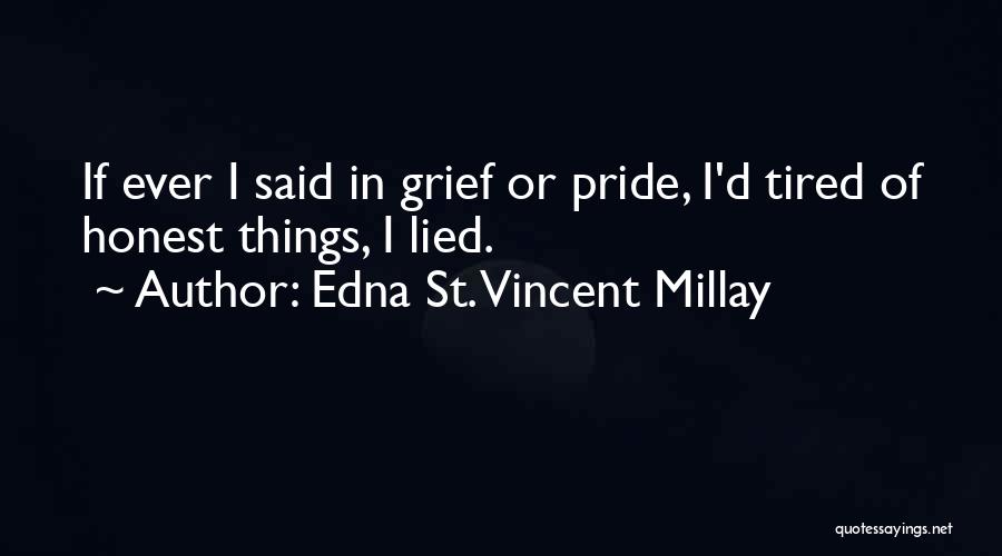 Edna St. Vincent Millay Quotes 743028