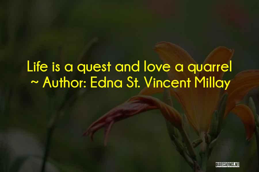 Edna St Vincent Quotes By Edna St. Vincent Millay