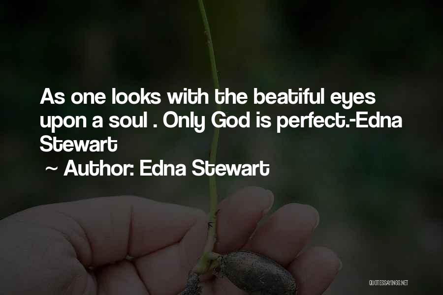Edna Stewart Quotes 2036235