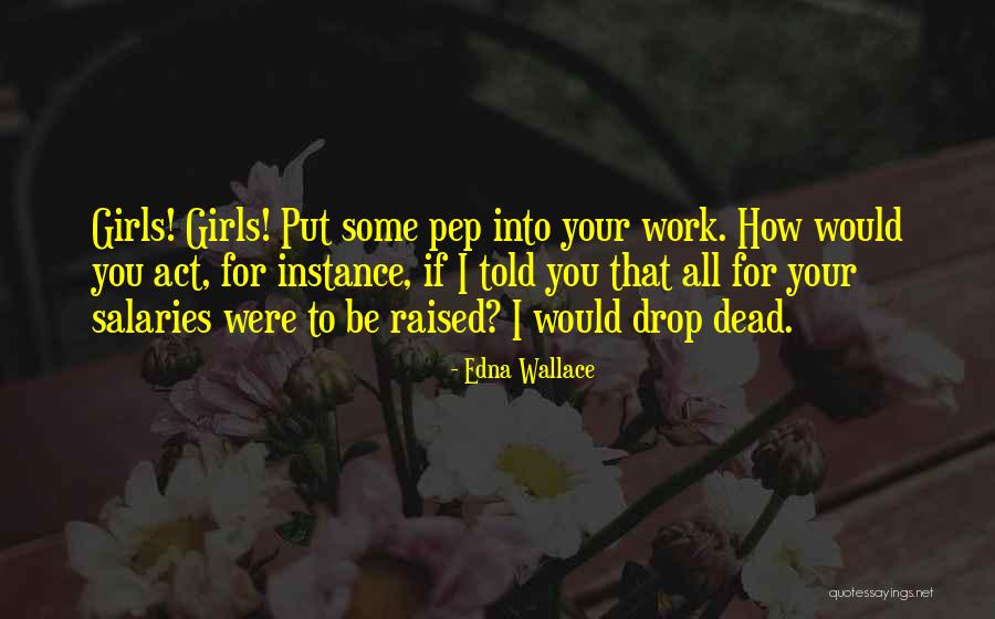 Edna Wallace Quotes 269281 Edna Wallace Quotes 269281