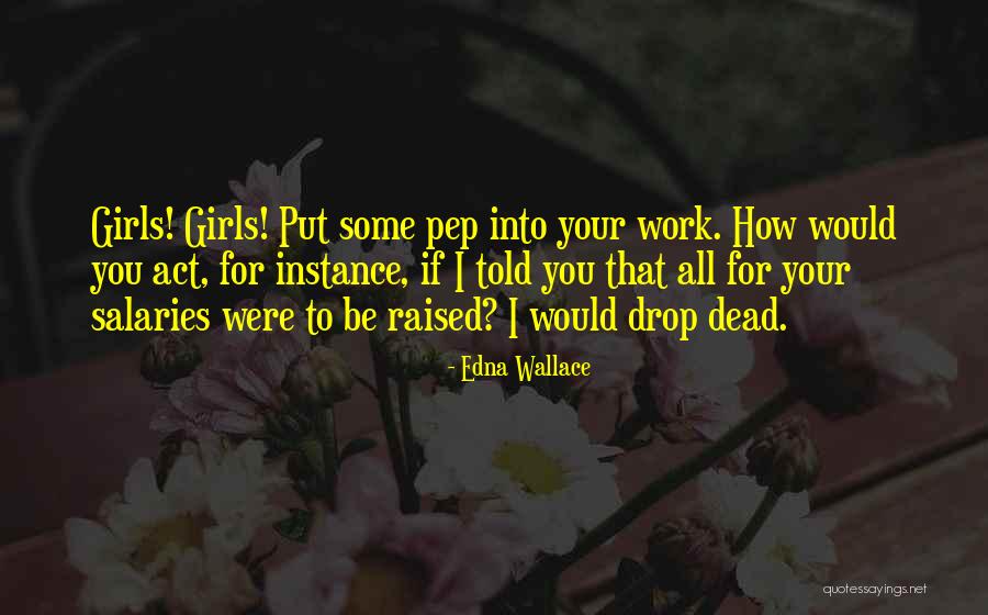 Edna Wallace Quotes 269281