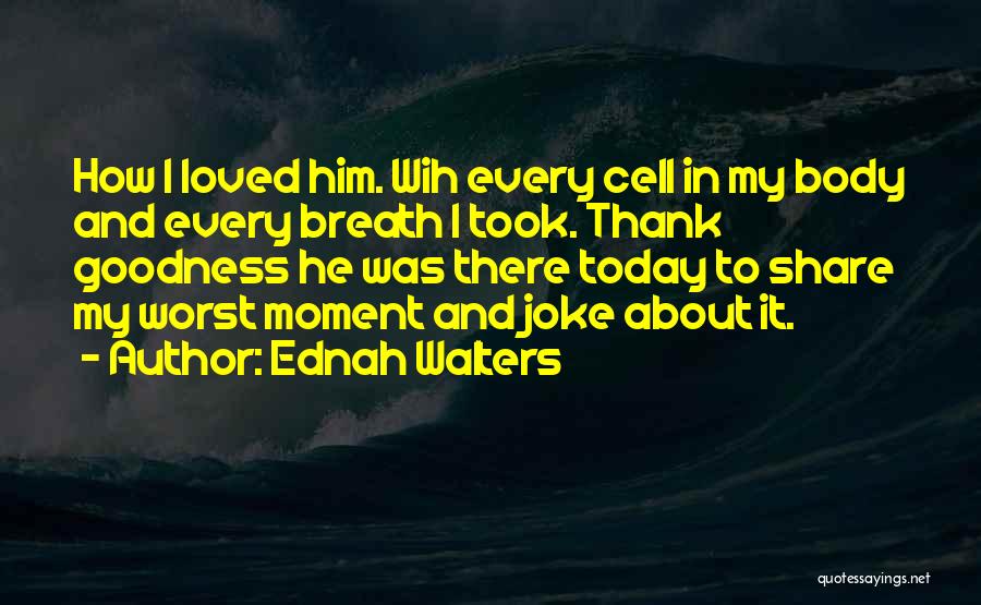 Ednah Walters Quotes 1299045