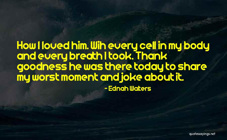 Ednah Walters Quotes 1299045 Ednah Walters Quotes 1299045