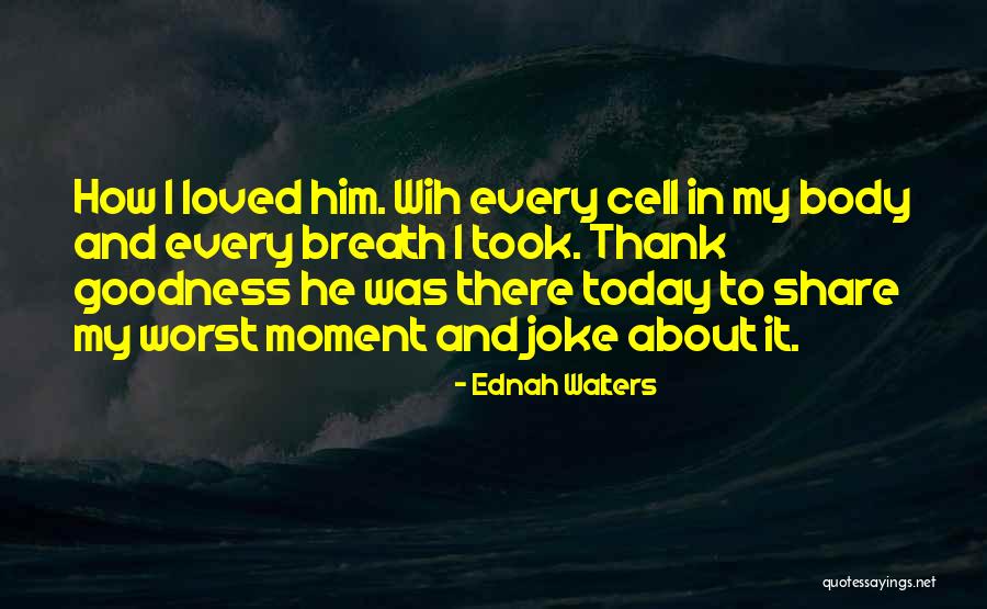 Ednah Walters Quotes 1299045