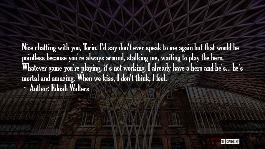 Ednah Walters Quotes 673598