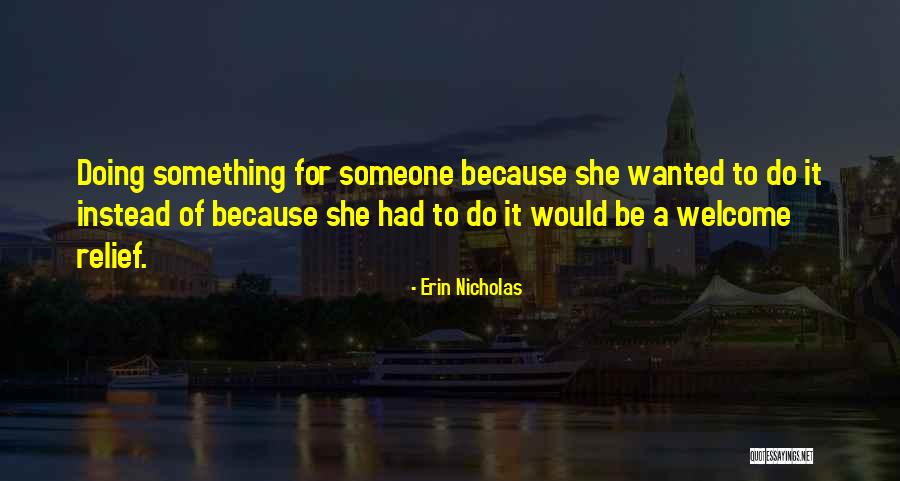 Ednan Turkiye Quotes By Erin Nicholas Ednan Turkiye Quotes By Erin Nicholas