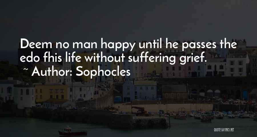 Edo Quotes By Sophocles