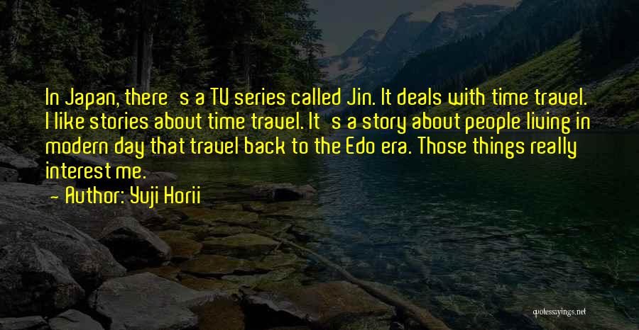 Edo Quotes By Yuji Horii