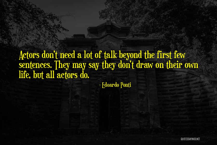 Edoardo Ponti Quotes 2191793 Edoardo Ponti Quotes 2191793