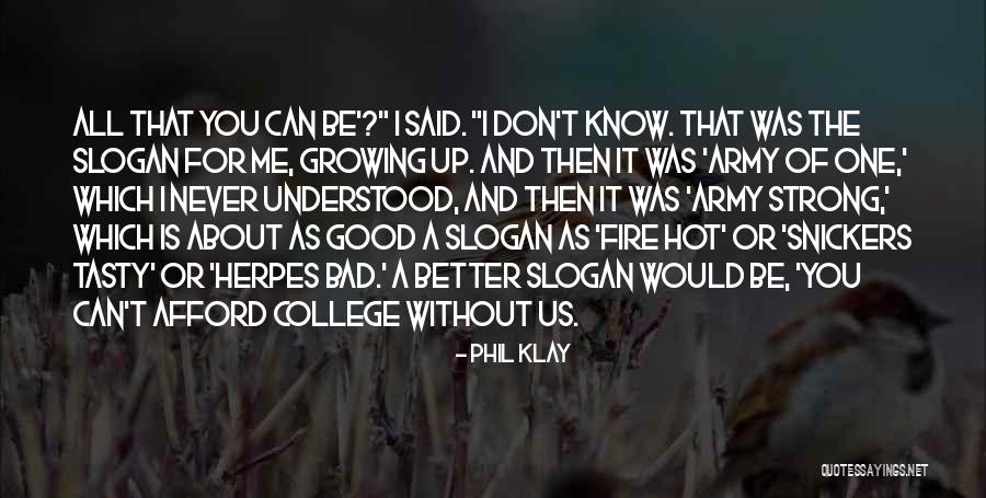 Edochie Juliet Quotes By Phil Klay Edochie Juliet Quotes By Phil Klay