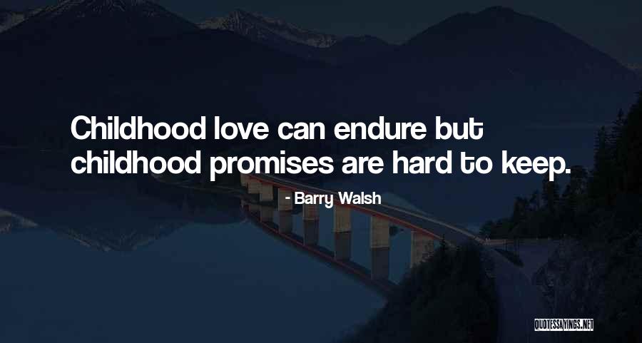 Edomic Quotes By Barry Walsh Edomic Quotes By Barry Walsh