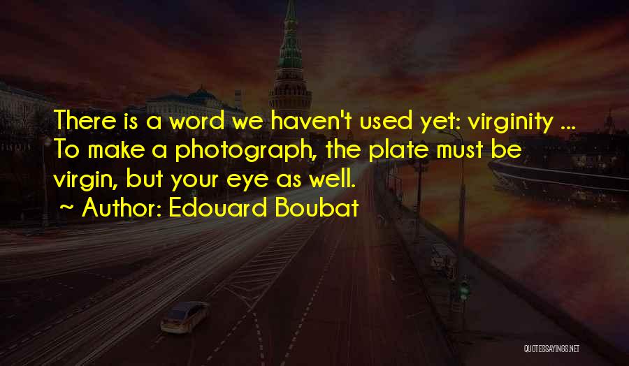 Edouard Boubat Quotes 617492