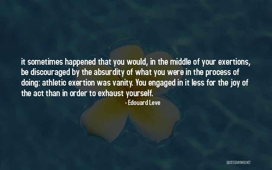 Edouard Leve Quotes 1719549 Edouard Leve Quotes 1719549
