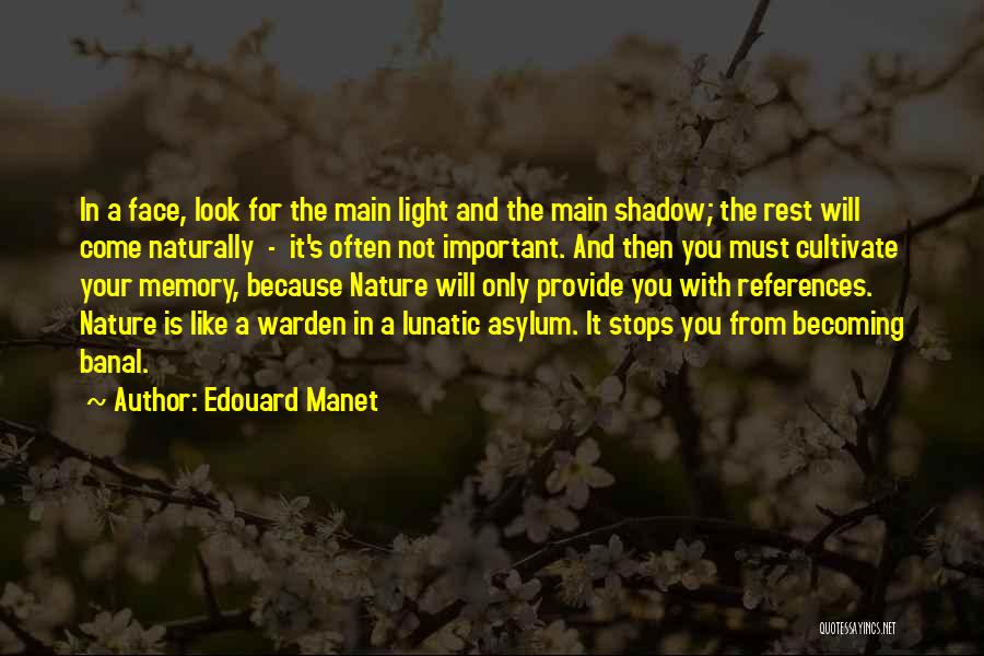 Edouard Manet Quotes 1400805