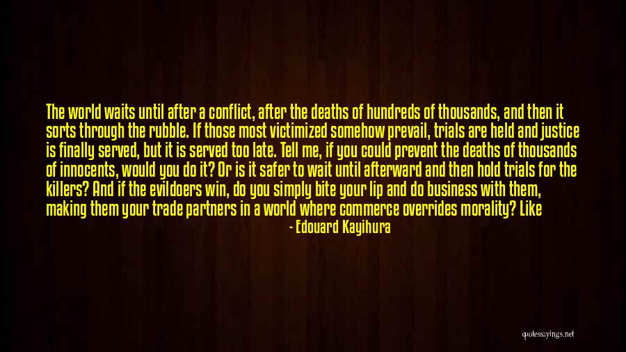 Edouard Quotes By Edouard Kayihura Edouard Quotes By Edouard Kayihura