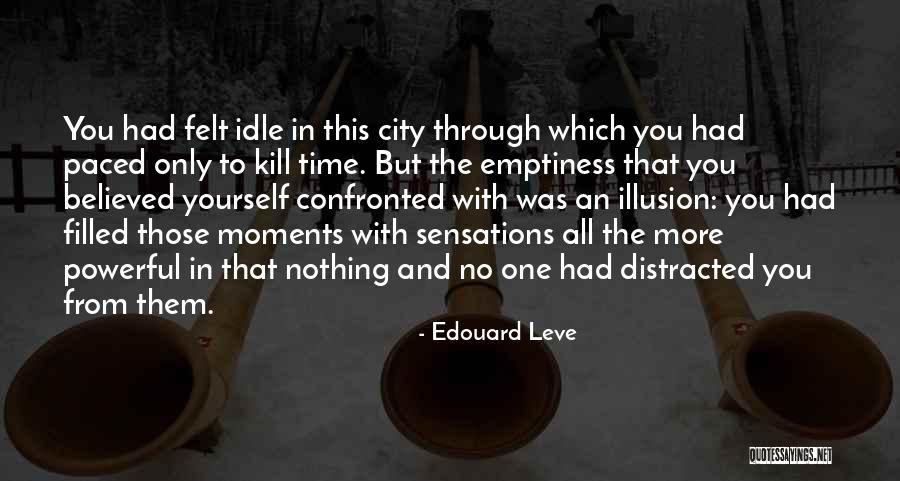 Edouard Quotes By Edouard Leve Edouard Quotes By Edouard Leve