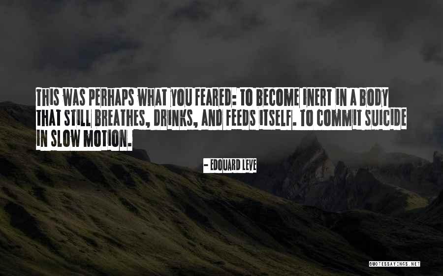 Edouard Quotes By Edouard Leve Edouard Quotes By Edouard Leve