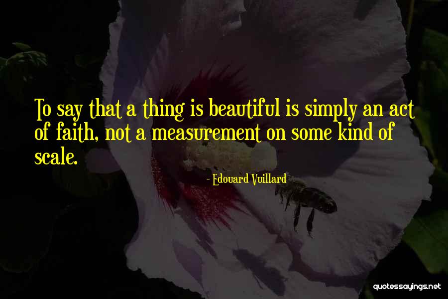 Edouard Quotes By Edouard Vuillard Edouard Quotes By Edouard Vuillard