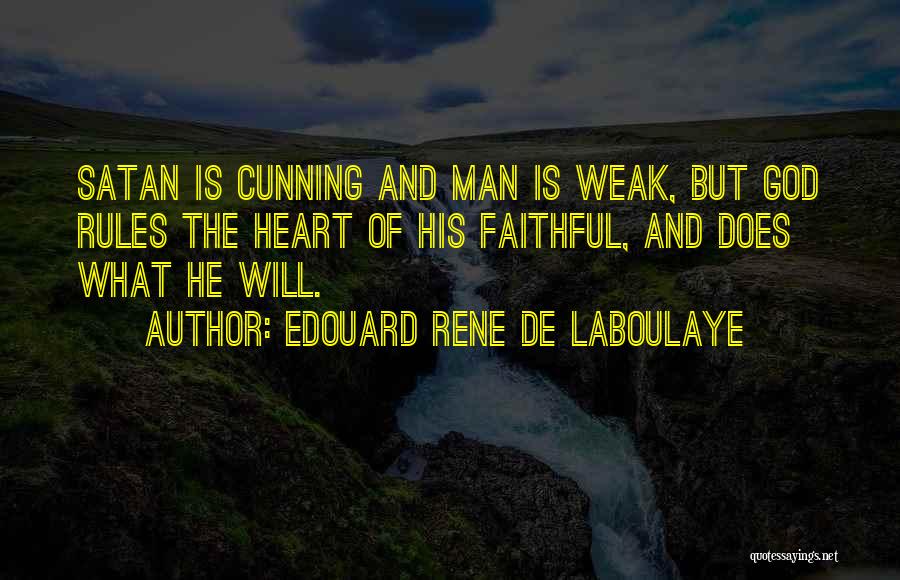 Edouard Rene De Laboulaye Quotes 1079080