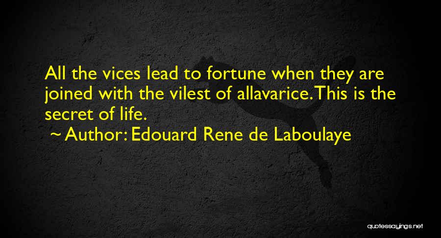 Edouard Rene De Laboulaye Quotes 1514866