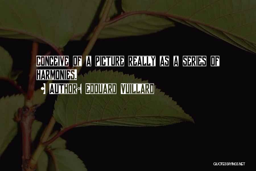 Edouard Vuillard Quotes 1156669