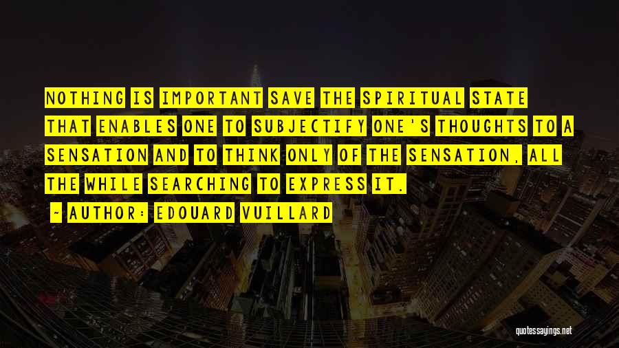 Edouard Vuillard Quotes 2131690