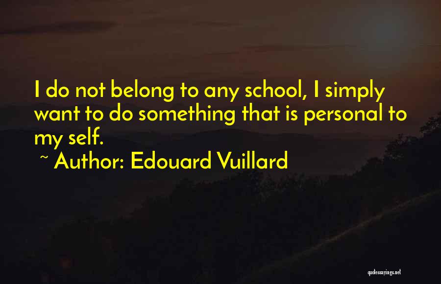 Edouard Vuillard Quotes 687108
