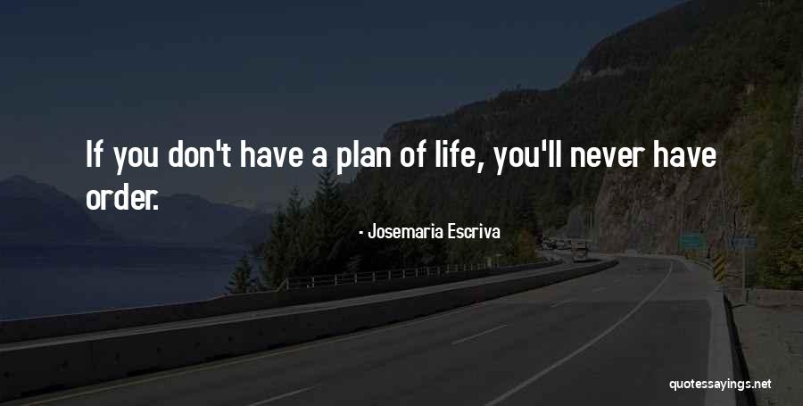 Edric Storm Quotes By Josemaria Escriva Edric Storm Quotes By Josemaria Escriva