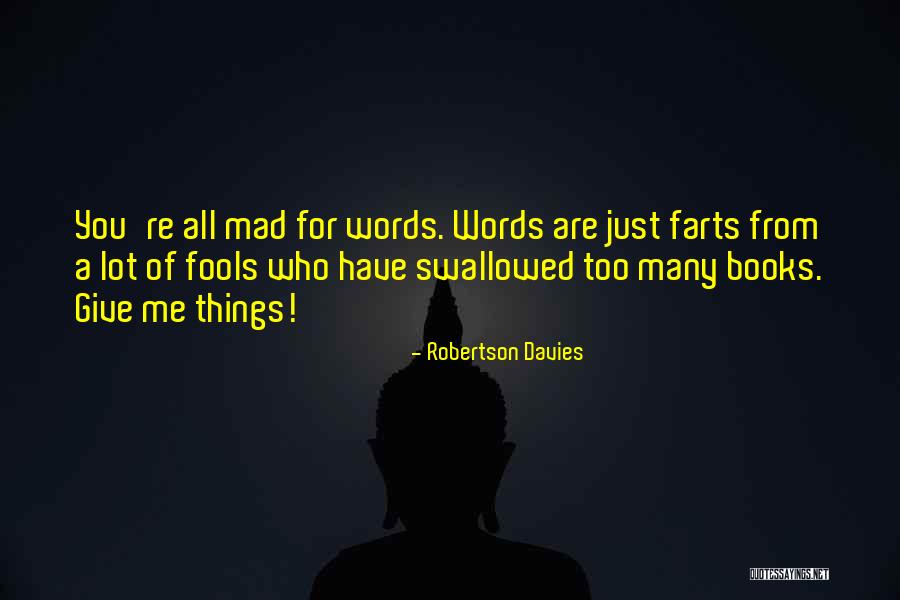 Edris House Quotes By Robertson Davies Edris House Quotes By Robertson Davies