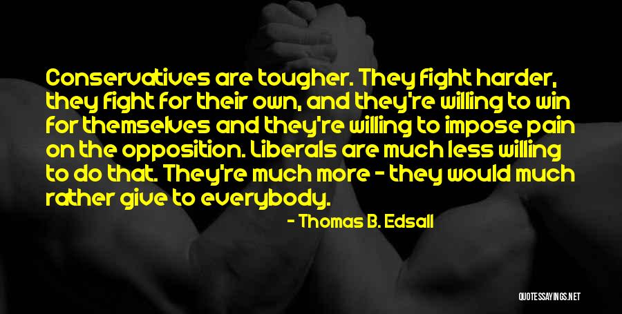 Edsall Quotes By Thomas B. Edsall Edsall Quotes By Thomas B. Edsall