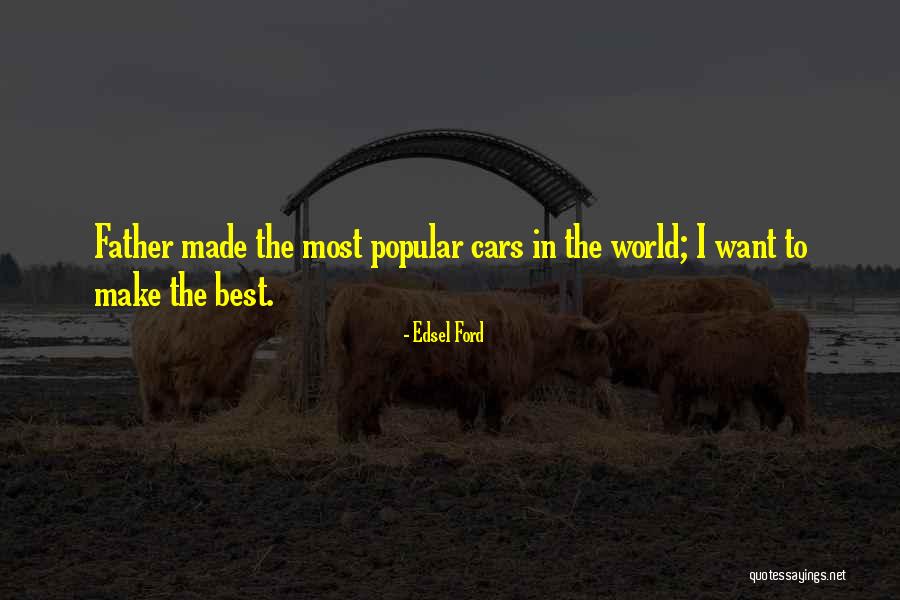 Edsel Ford Quotes 1347981