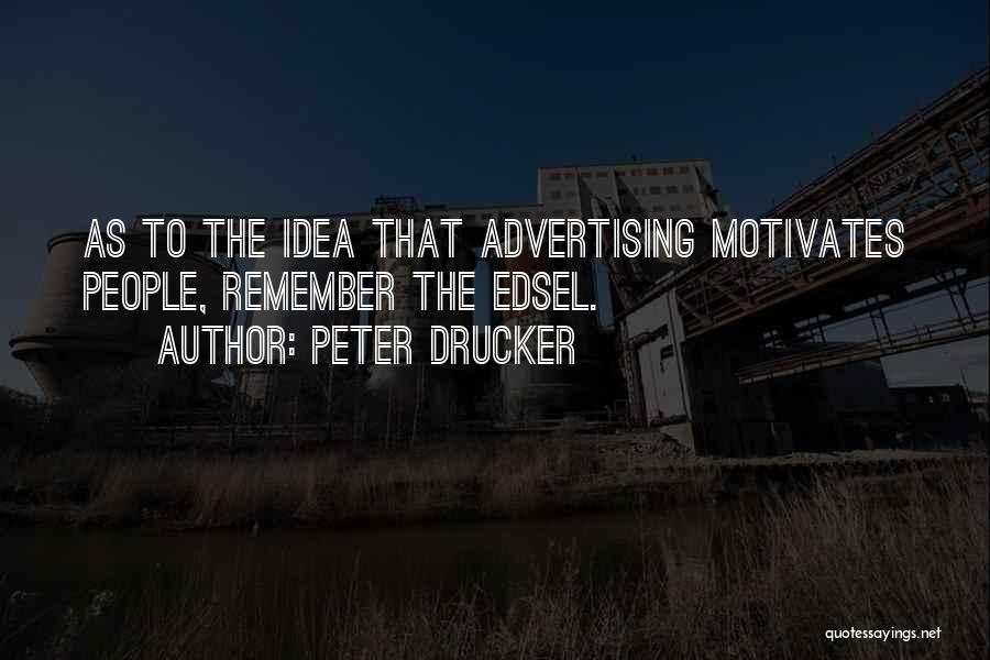 Edsel Quotes By Peter Drucker