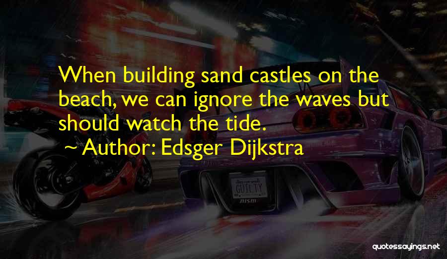 Edsger Dijkstra Quotes 1223130