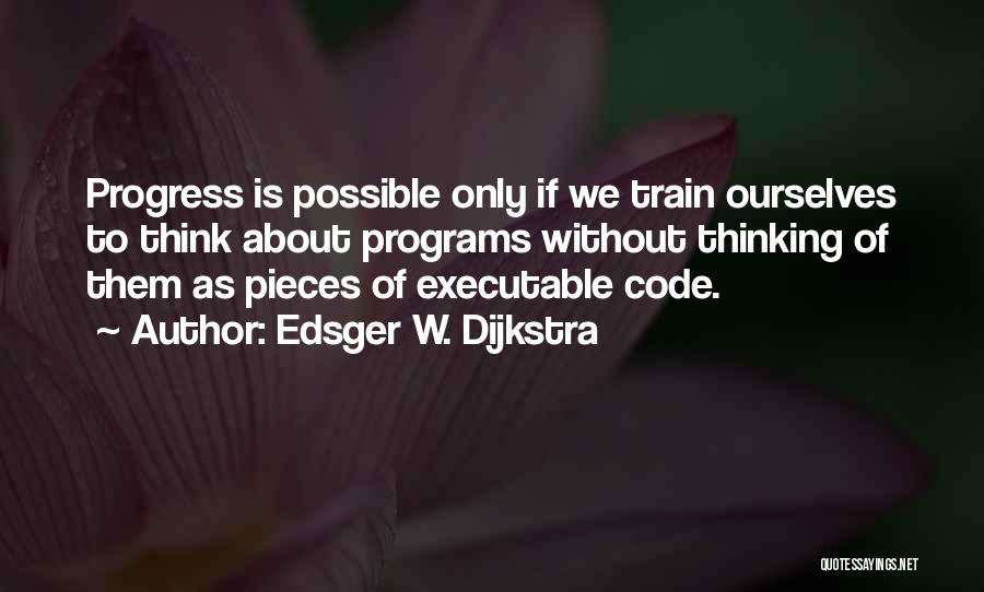 Edsger W. Dijkstra Quotes 1827742