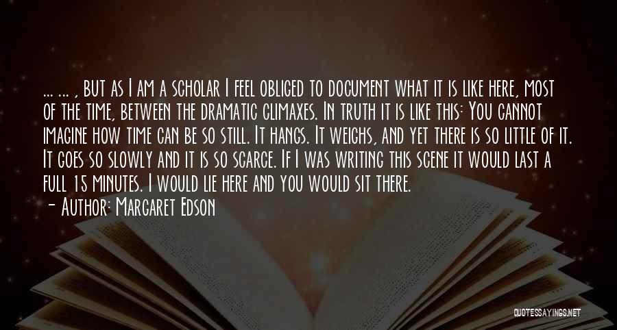 Edson Quotes By Margaret Edson