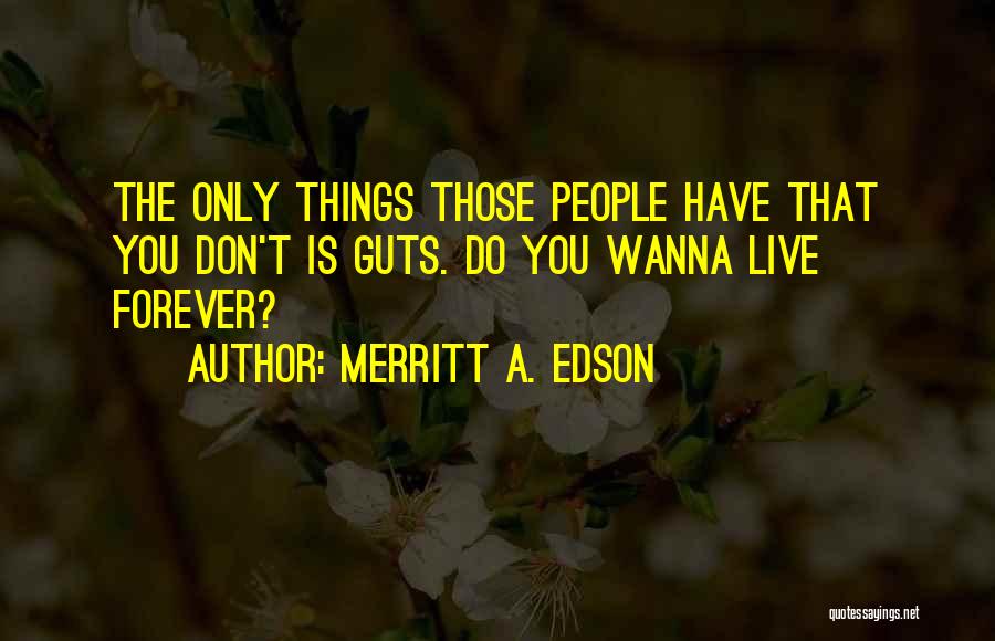 Edson Quotes By Merritt A. Edson