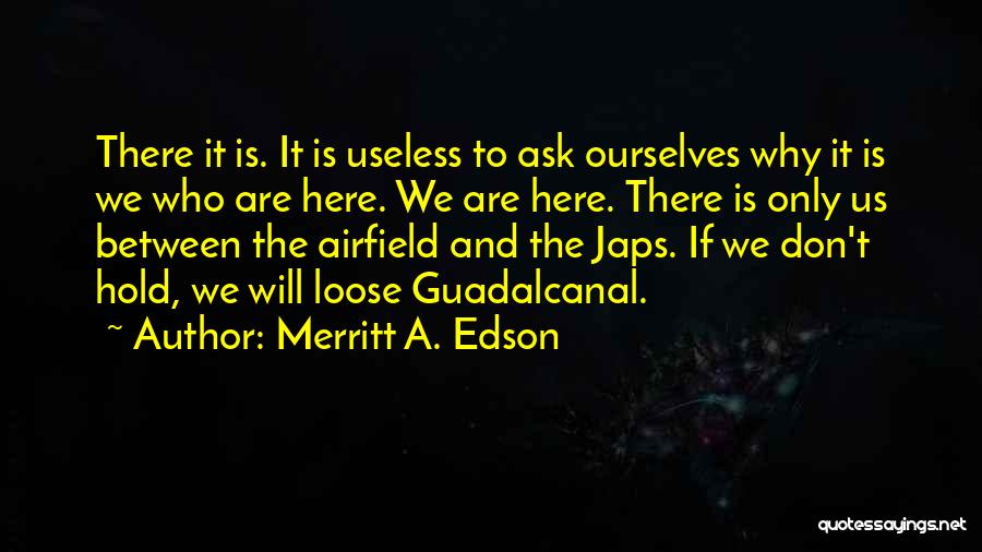 Edson Quotes By Merritt A. Edson