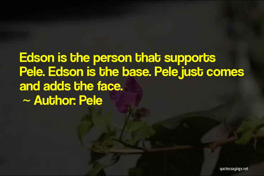 Edson Quotes By Pele