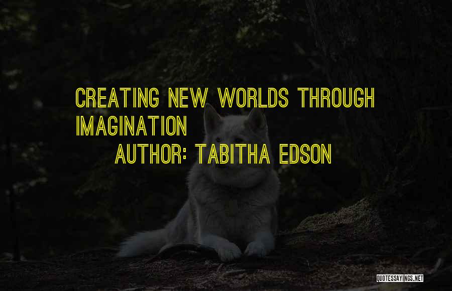 Edson Quotes By Tabitha Edson