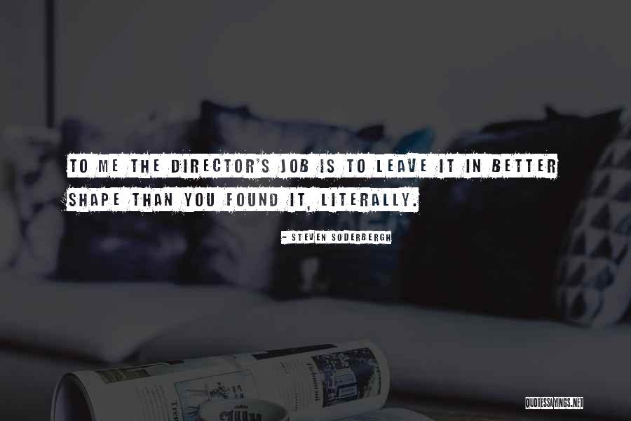 Edstrom Direct Quotes By Steven Soderbergh Edstrom Direct Quotes By Steven Soderbergh