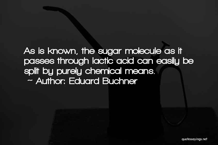 Eduard Buchner Quotes 2185903