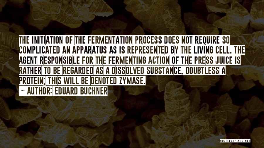 Eduard Buchner Quotes 562059