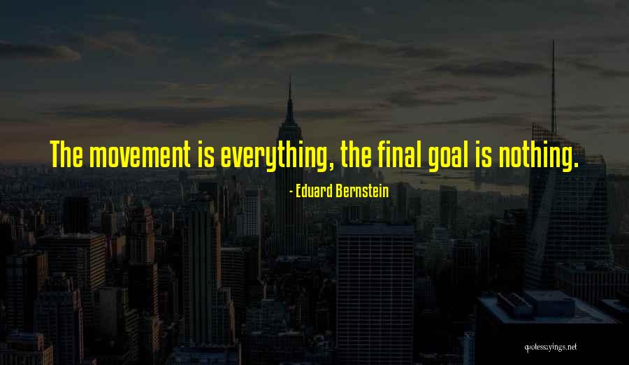 Eduard Quotes By Eduard Bernstein