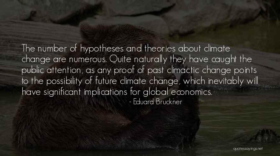 Eduard Quotes By Eduard Bruckner